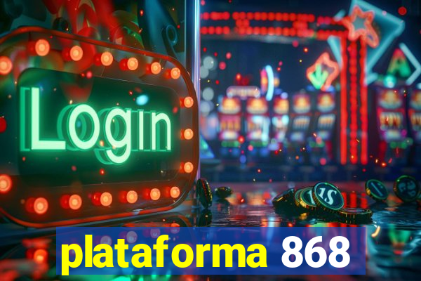 plataforma 868